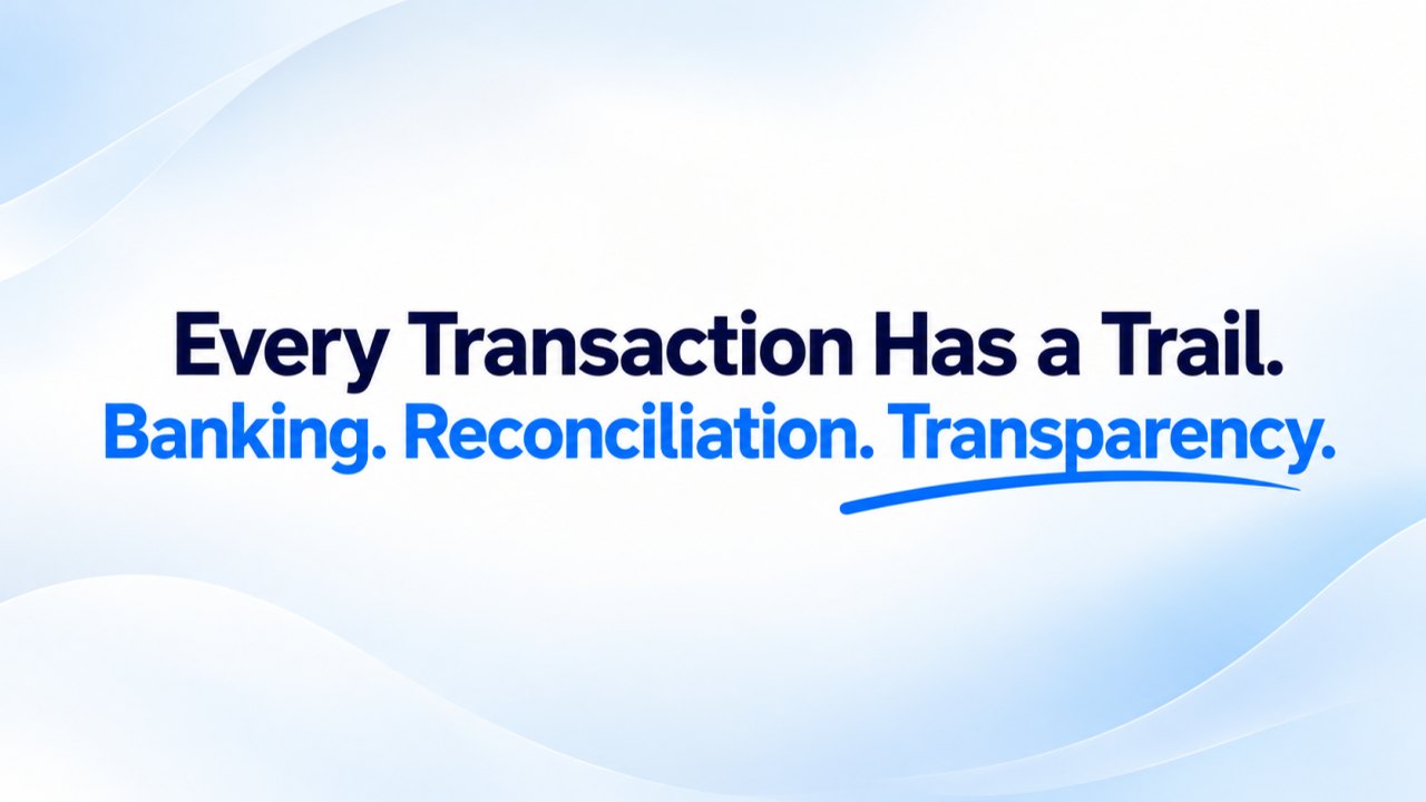 Cover reading “Every Transaction Has a Trail. Banking. Reconciliation. Transparency.” on a light blue background