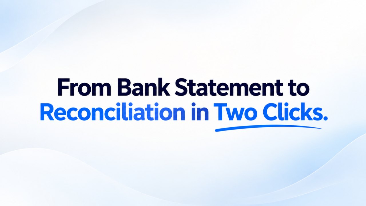 Cover reading “From Bank Statement to Reconciliation in Two Clicks.” in dark and blue type on a light background